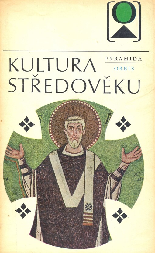 Kultura středověku :několik pohledů do středověké kultury