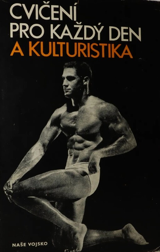 Cvičení pro každý den a kulturistika 