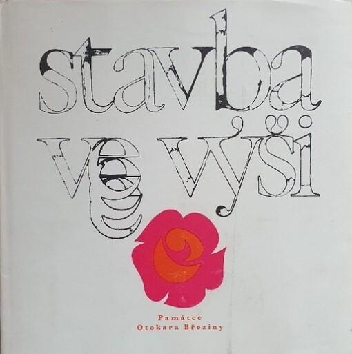 Stavba ve výši :památce Otokara Březiny