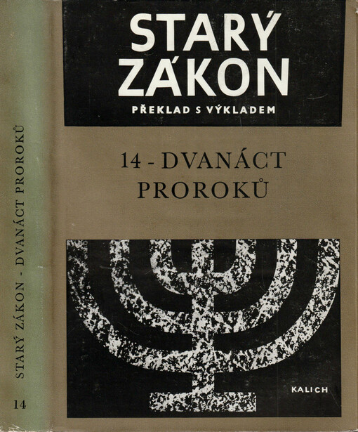 Starý zákon : překlad s výkladem. 14, Dvanáct proroků : Ozeáš až Malachiáš