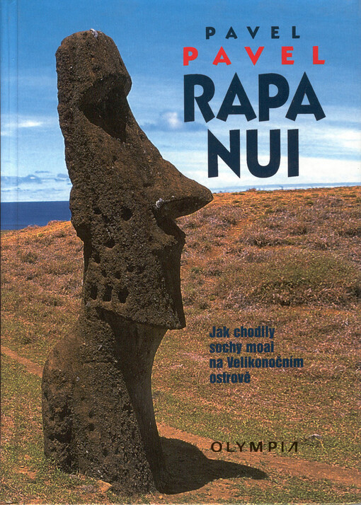 Rapa Nui: jak chodily sochy moai na Velikonočním ostrově