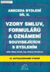 Abeceda bydlení. Díl II., Vzory smluv, formulářů a oznámení souvisejících s bydlením