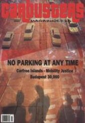 Car Busters : for a world without cars : pour un monde sans voitures