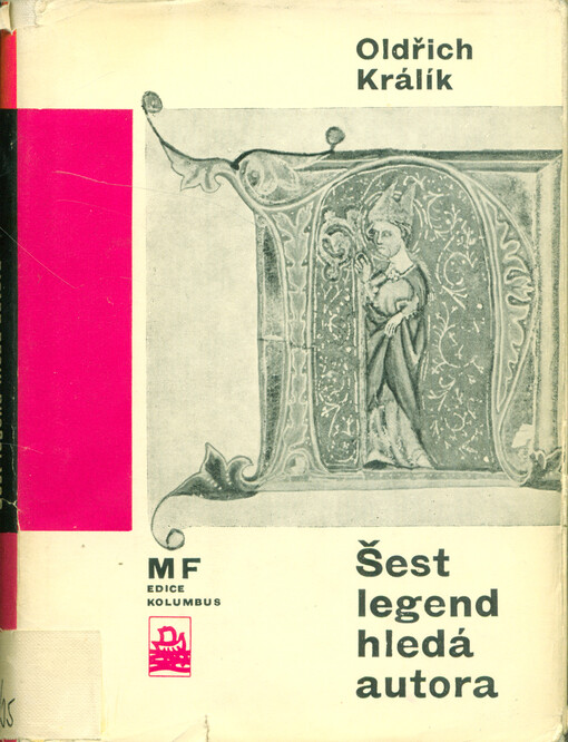 Šest legend hledá autora