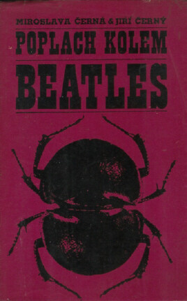 Poplach kolem Beatles :liverpoolských zpěváků, notových analfabetů, hudebníků & autorů ...