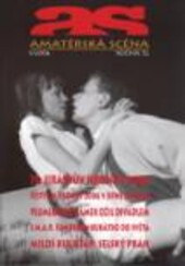 Amatérská scéna : dvouměsíčník pro otázky amatérského divadla a uměleckého přednesu