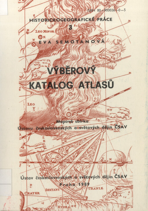 Výběrový katalog atlasů: mapová sbírka Ústavu československých a světových dějin ČSAV