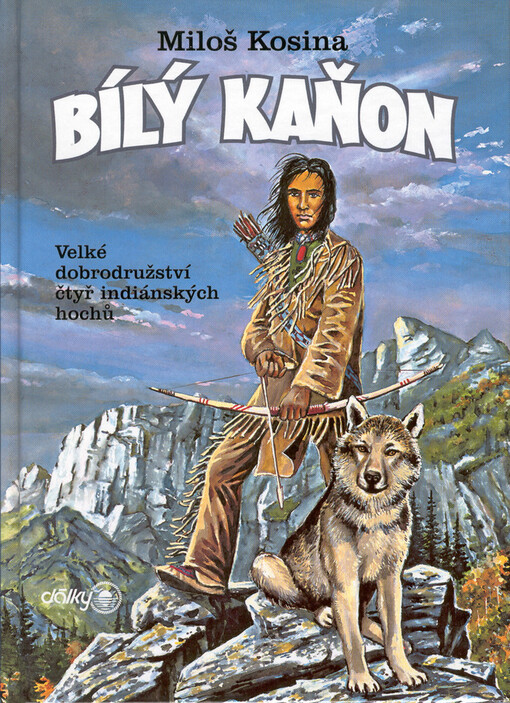 Bílý kaňon: velké dobrodružství čtyř indiánských hochů