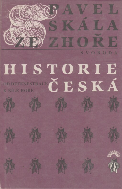 Historie česká :od defenestrace k Bílé hoře