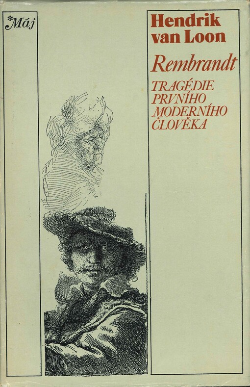 Rembrandt: Tragédie prvního moderního člověka