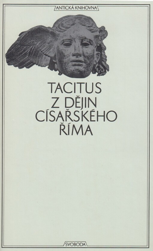 Z dějin císařského Říma: dějiny ; Život Iulia Agricoly ; Germánie ; Rozprava o řečnících
