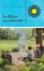 Bydlíme na zahradě