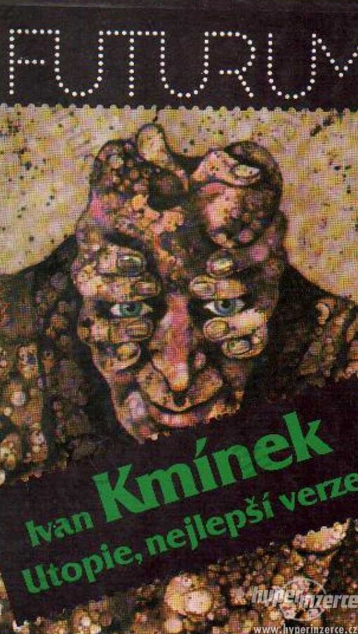 Utopie, nejlepší verze: zábavné panoptikum, tematicky zaměřené na odvěký boj dobra proti dobru