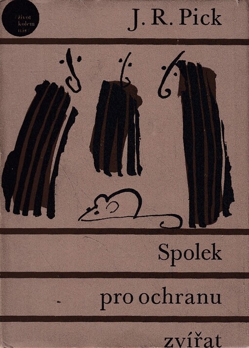 Spolek pro ochranu zvířat :humoristická - pokud je to možné - novela z ghetta