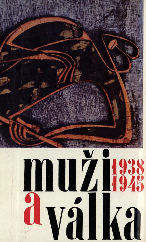 Muži a válka :prózy z druhé světové války