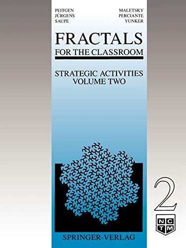 Fractals for the Classroom: Strategic Activities.