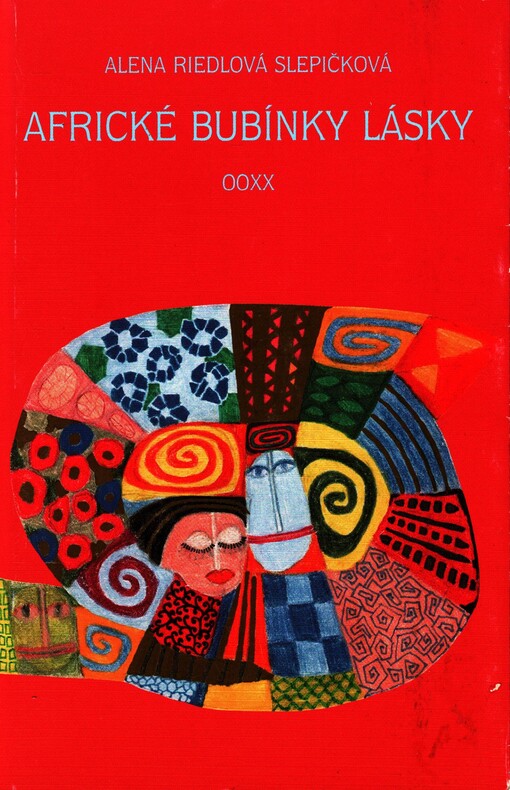 Africké bubínky lásky : 00XX : (příběhy o kromobyčejných věcech tohoto světa)