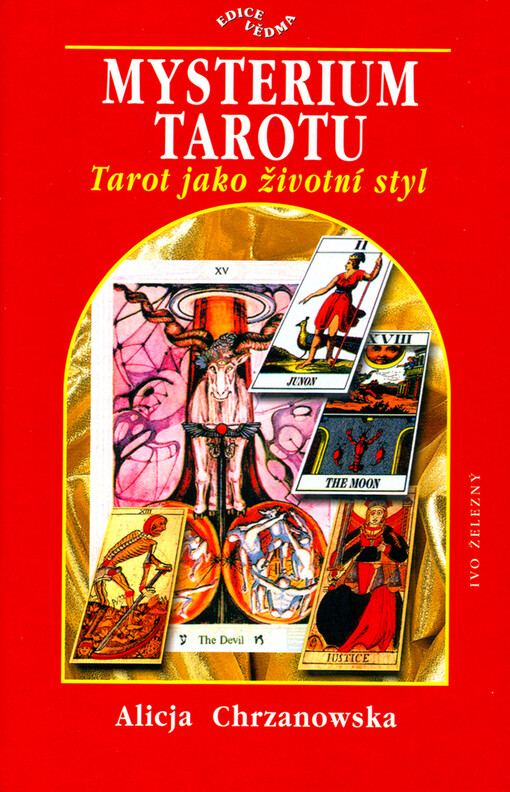 Mysterium tarotu: tarot jako životní styl