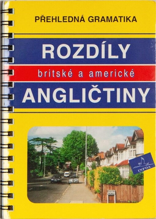 Rozdíly britské a americké angličtiny : [přehledná gramatika