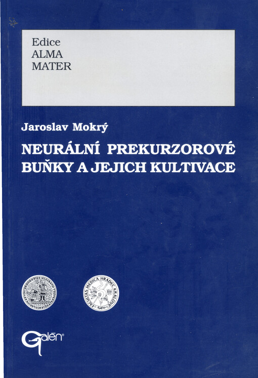 Neurální prekurzorové buňky a jejich kultivace