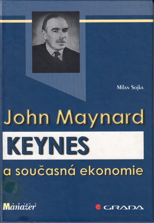 John Maynard Keynes a současná ekonomie