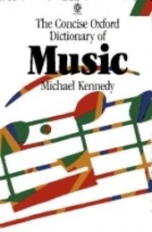 The Concise Oxford Dictionary of Music ; Based on the Orig. Publ. by Percy Alfred Scholes