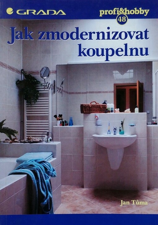 Jak zmodernizovat koupelnu