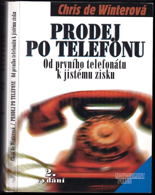 Prodej po telefonu : od prvního telefonátu k jistému zisku