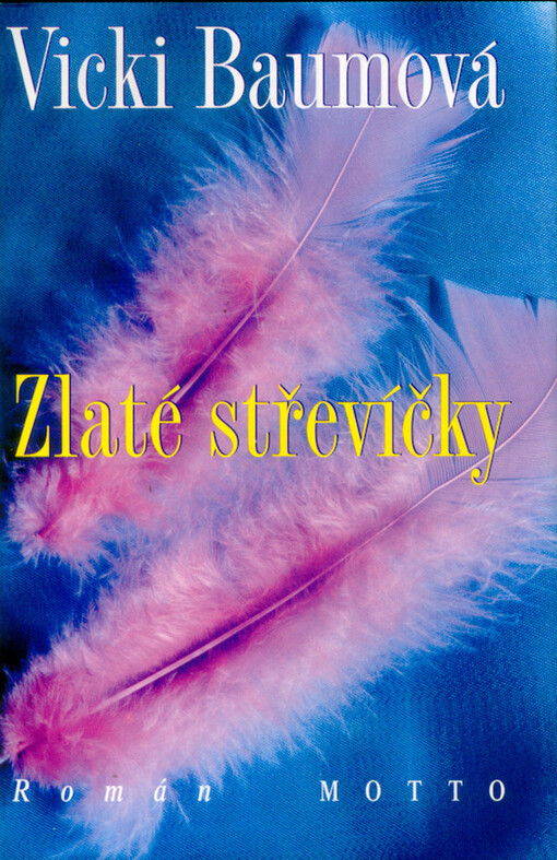 Zlaté střevíčky: román primabaleríny