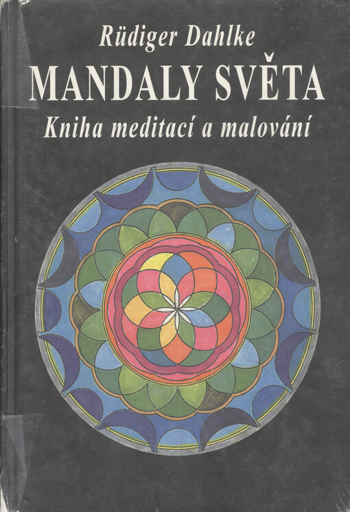 Mandaly světa : kniha meditací a malování
