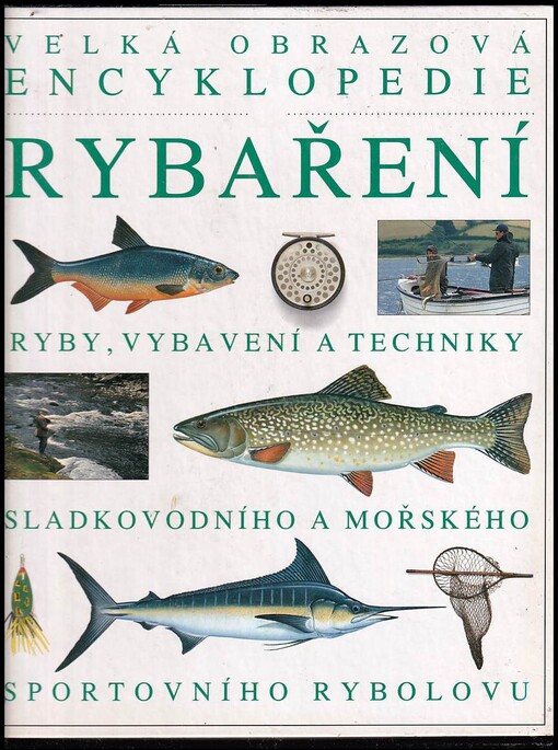 Velká obrazová encyklopedie rybaření