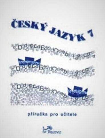 Český jazyk 7 : příručka pro učitele