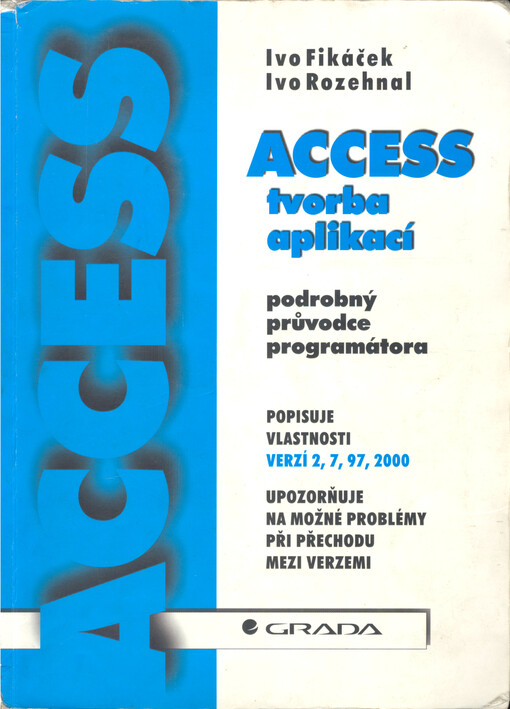 Access - tvorba aplikací: podrobný průvodce programátora