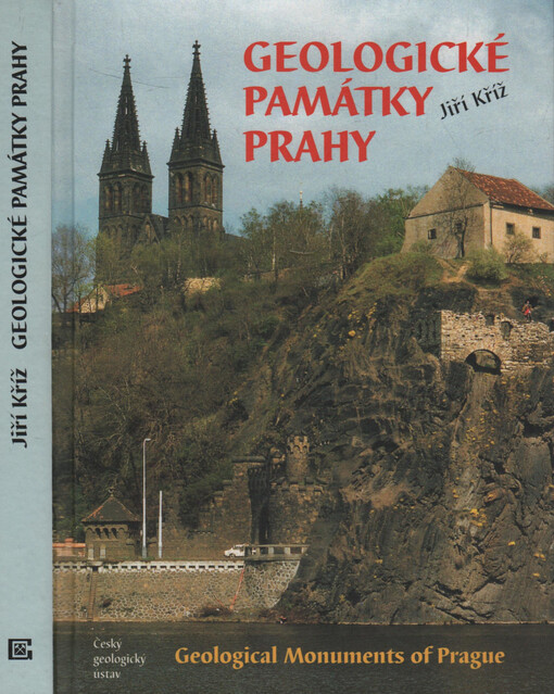 Geologické památky Prahy : proterozoikum a starší prvohory = Geological monuments of Prague : protezoroic and lower paleozoic