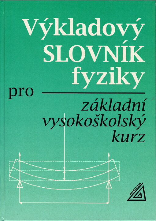 Výkladový slovník fyziky pro základní vysokoškolský kurz