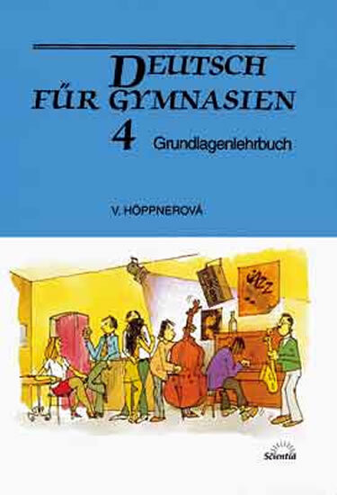 Deutsch für Gymnasien 4 : Grundlagenlehrbuch