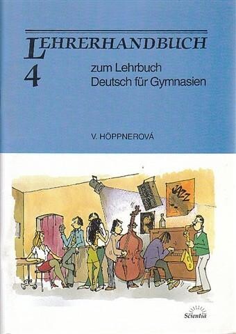 Lehrerhandbuch 4 zum Lehrbuch Deutsch für Gymnasien