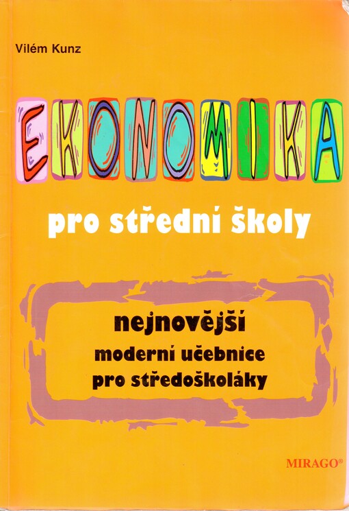 Ekonomika pro střední školy : nejnovější moderní učebnice pro středoškoláky