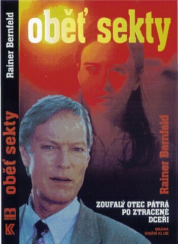 Oběť sekty: zoufalý otec pátrá po ztracené dceři : román podle scénáře Petera Pallisera