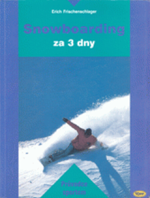 Snowboarding za 3 dny