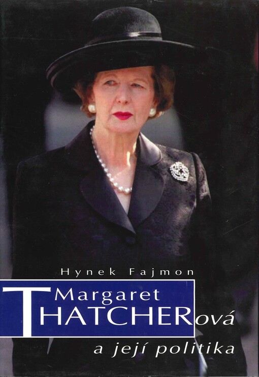 Margaret Thatcherová a její politika