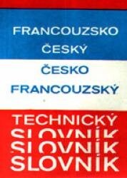 Francouzsko-český a česko-francouzský technický slovník /