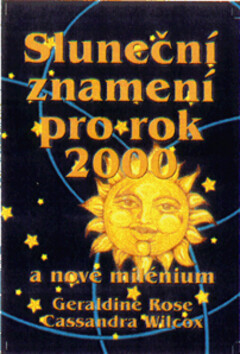 Sluneční znamení v roce 2000 a novém miléniu: astrologický průvodce novou érou