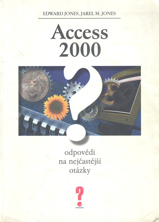 Access 2000 : odpovědi na nejčastější otázky