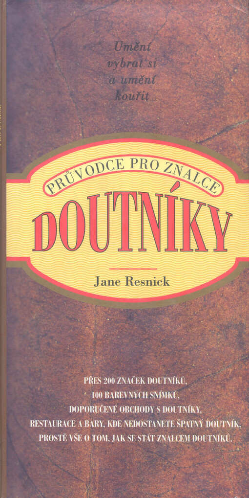 Doutníky : umění vybrat si a umění kouřit : průvodce pro znalce