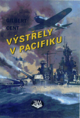 Výstřely v Pacifiku : válka na moři očima válečných zpravodajů