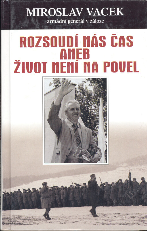 Rozsoudí nás čas aneb Život není na povel