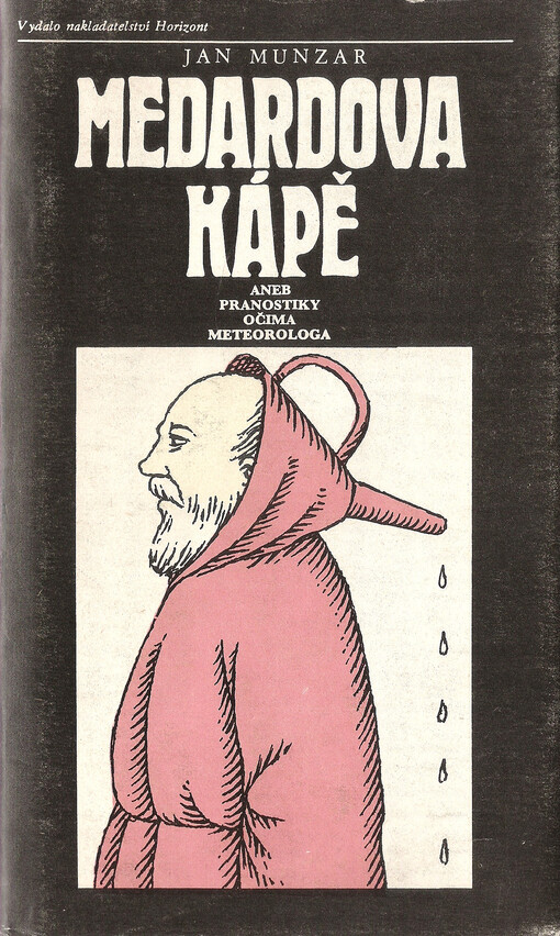 Medardova kápě, aneb, Pranostiky očima meteorologa
