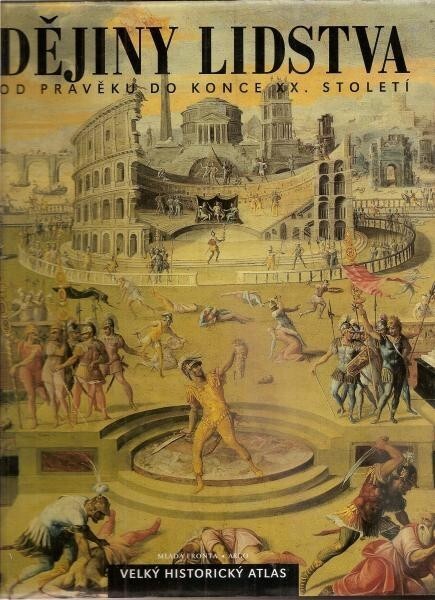 Dějiny lidstva od pravěku do konce dvacátého století