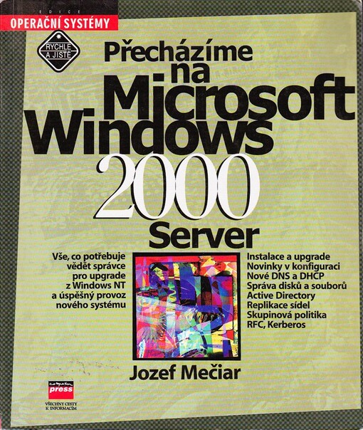 Přecházíme na Microsoft Windows 2000 Server